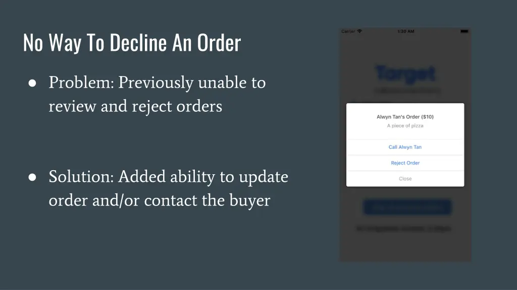 no way to decline an order