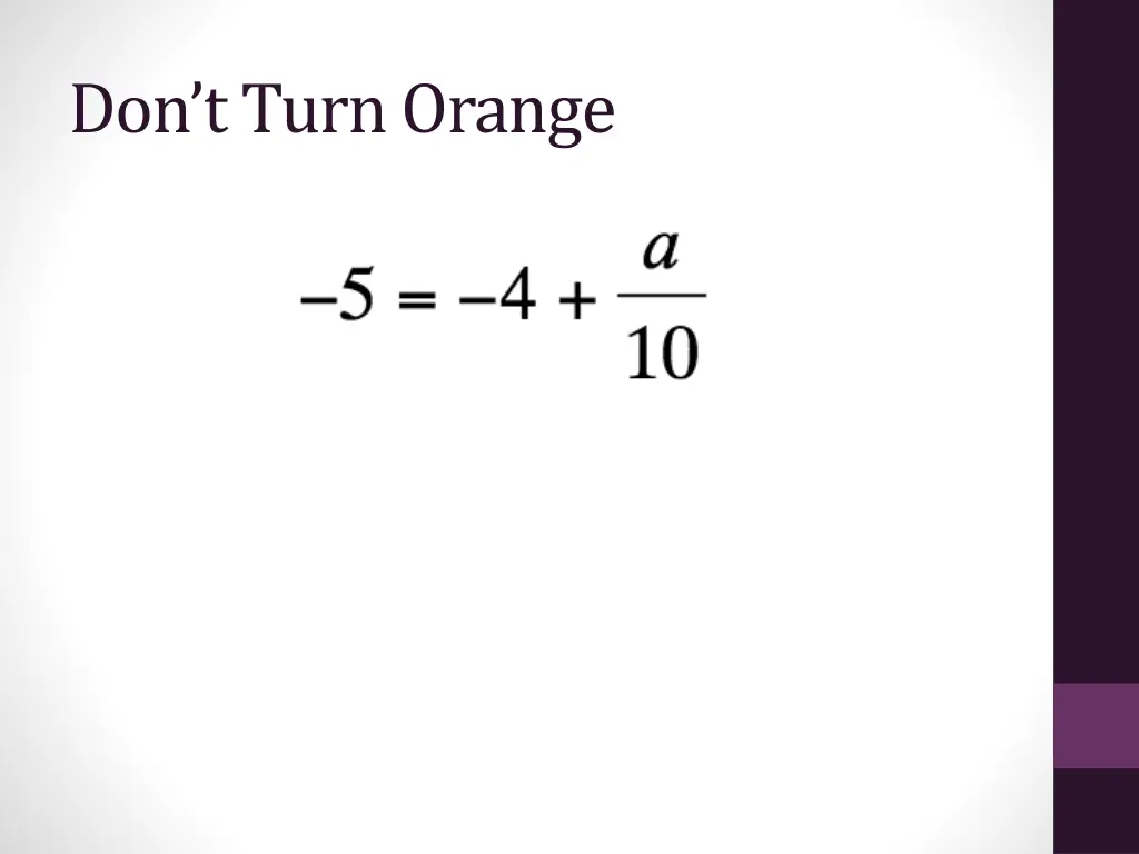 don t turn orange