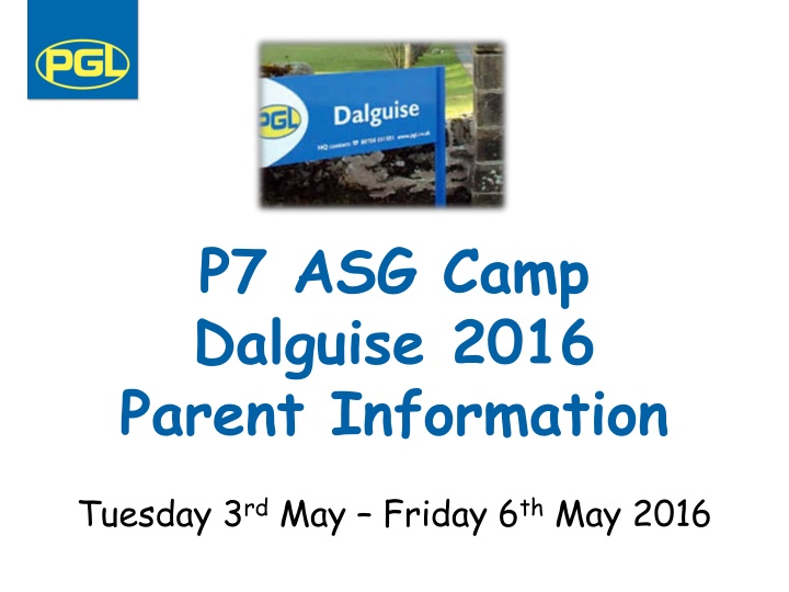 p7 asg camp dalguise 2016 parent information