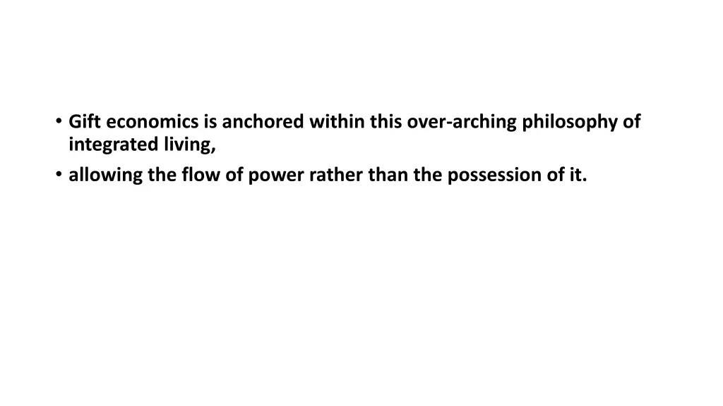 gift economics is anchored within this over