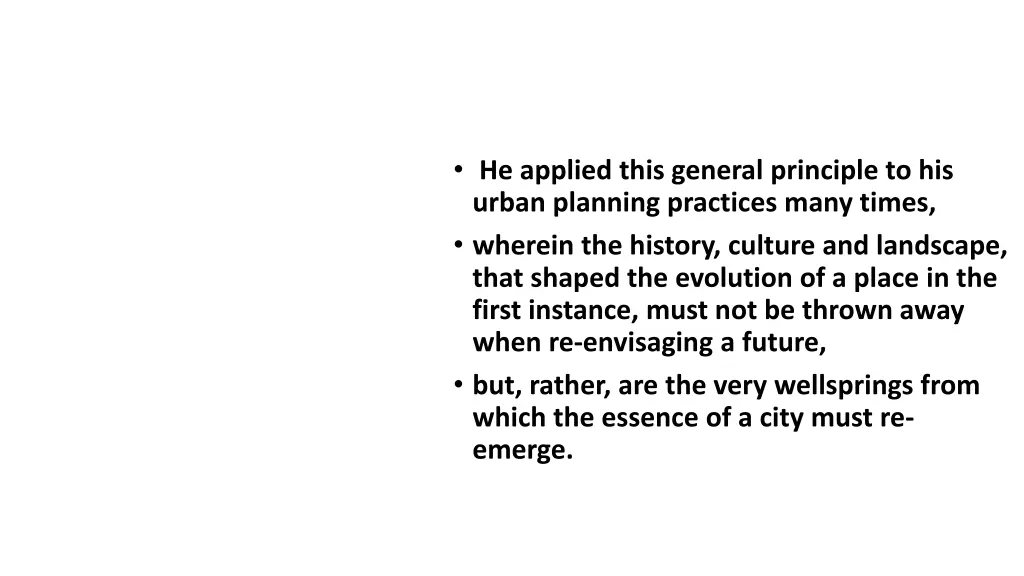 he applied this general principle to his urban