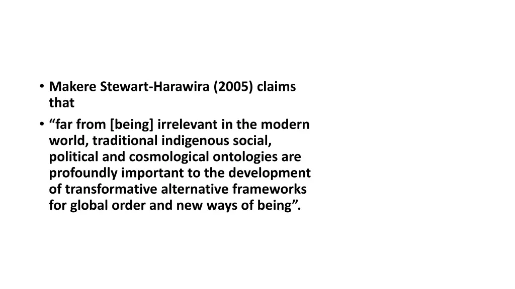 makere stewart harawira 2005 claims that far from