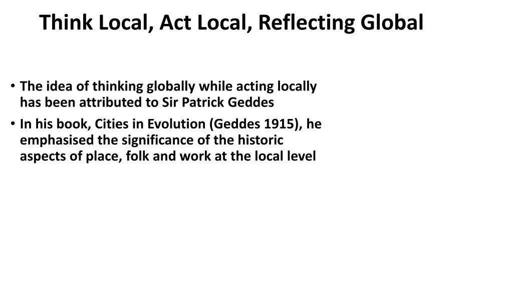 think local act local reflecting global