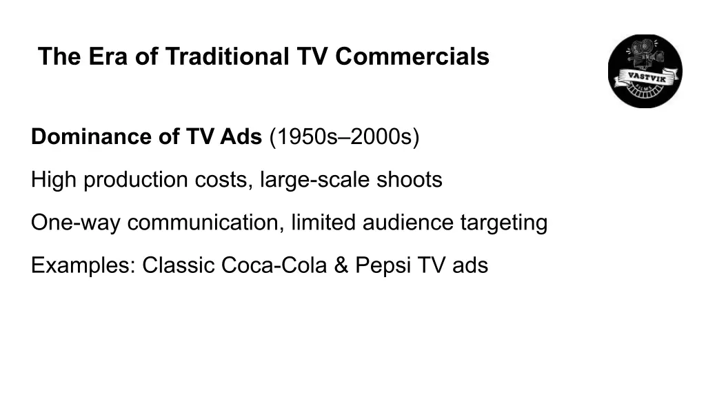 the era of traditional tv commercials