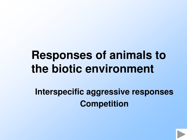 responses of animals to the biotic environment