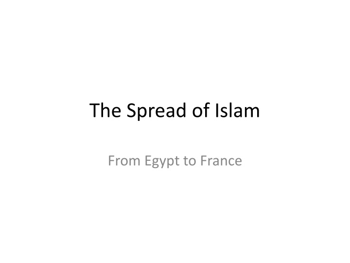 the spread of islam