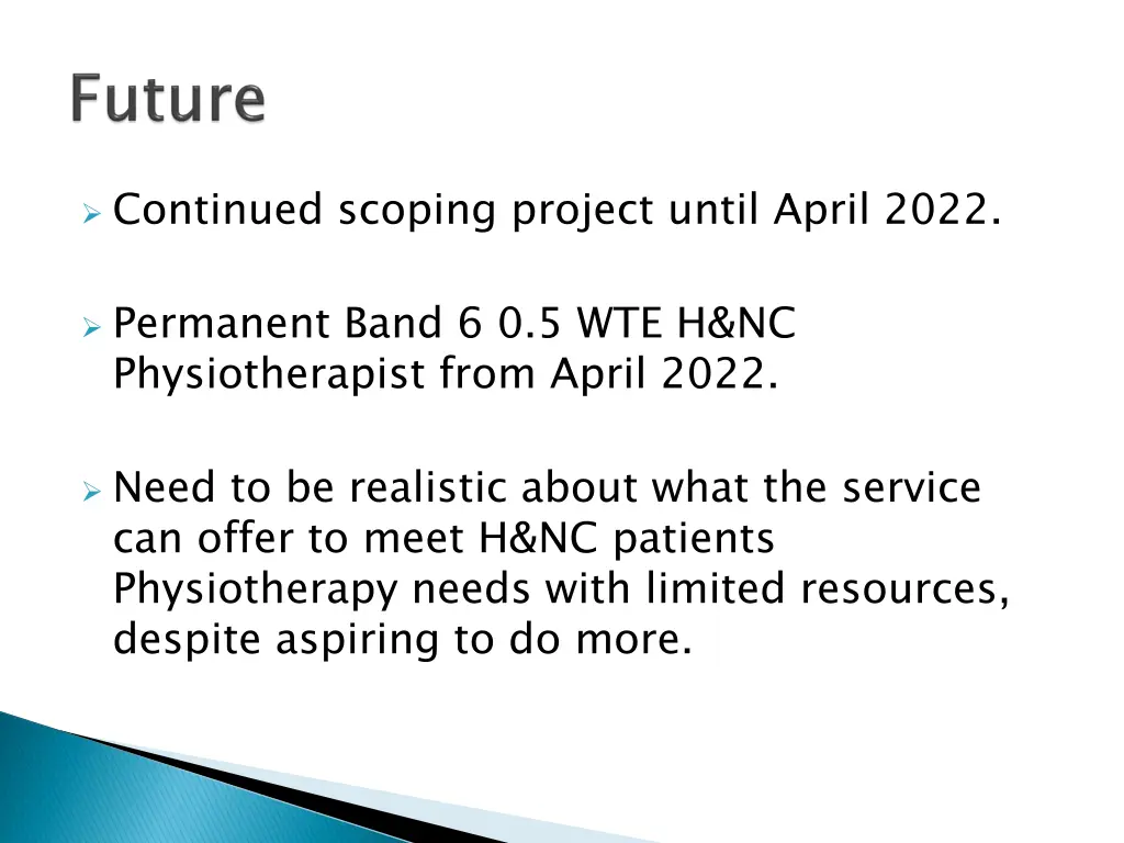 continued scoping project until april 2022