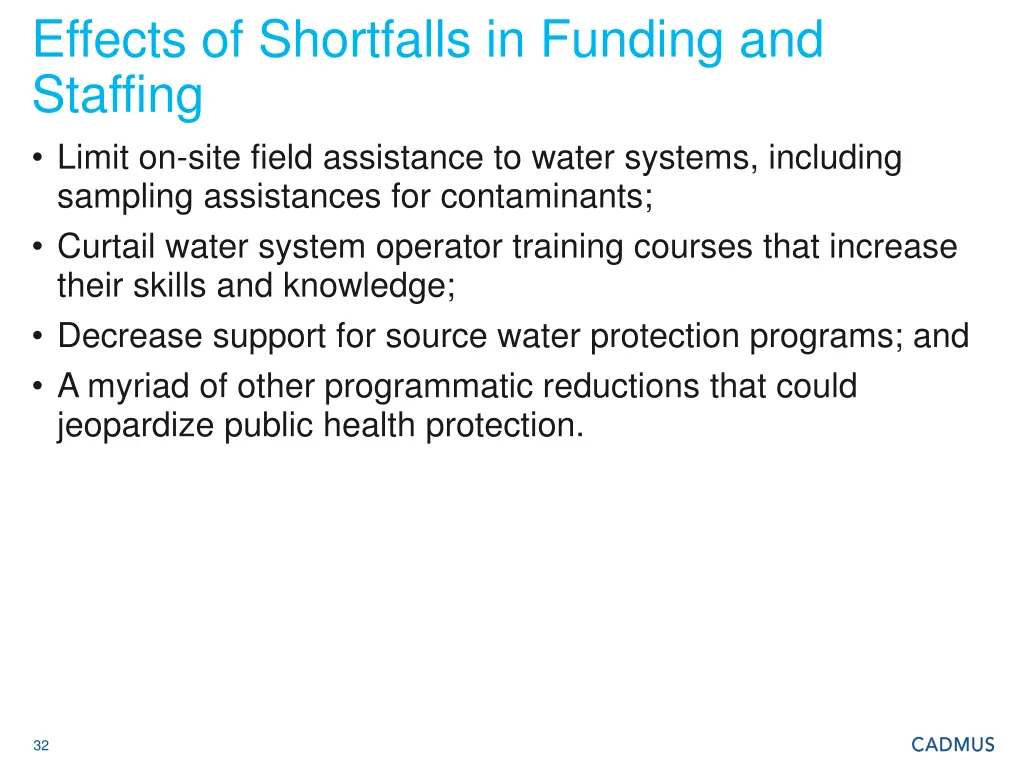 effects of shortfalls in funding and staffing
