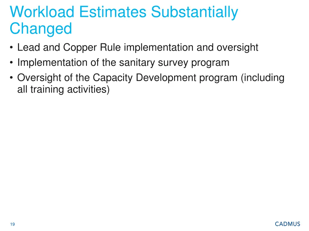 workload estimates substantially changed lead