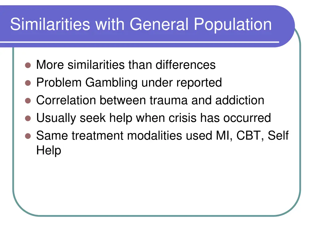 similarities with general population