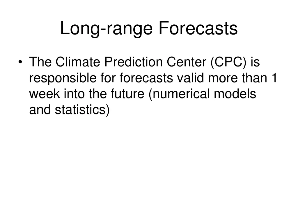 long range forecasts