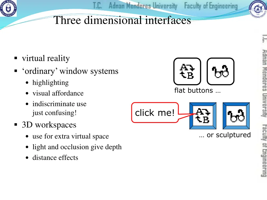 three dimensional interfaces