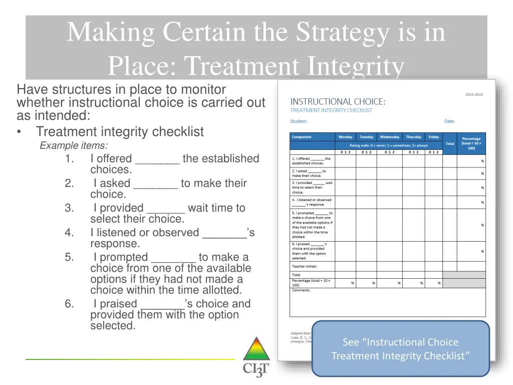 making certain the strategy is in place treatment