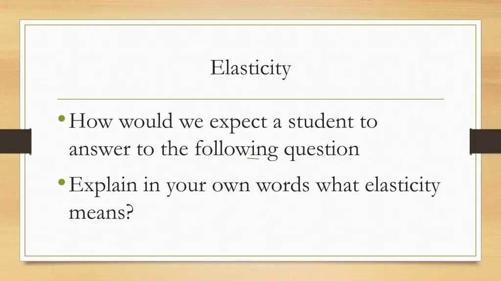 elasticity
