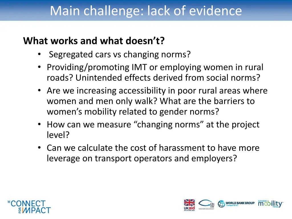 main challenge lack of evidence