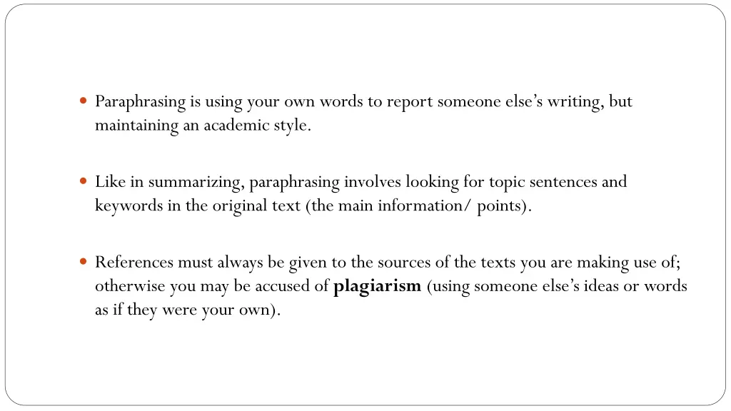 paraphrasing is using your own words to report