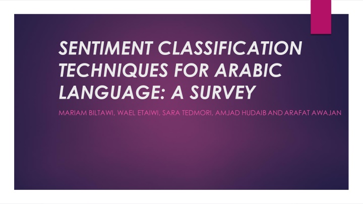 sentiment classification techniques for arabic