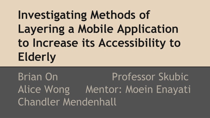 investigating methods of layering a mobile