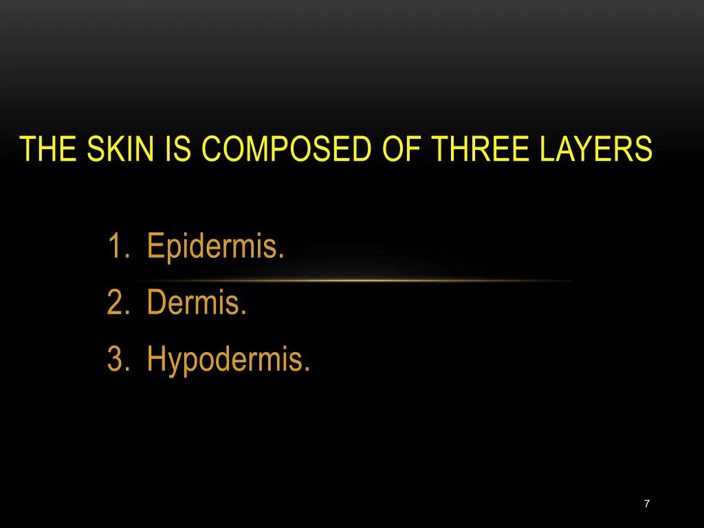 the skin is composed of three layers