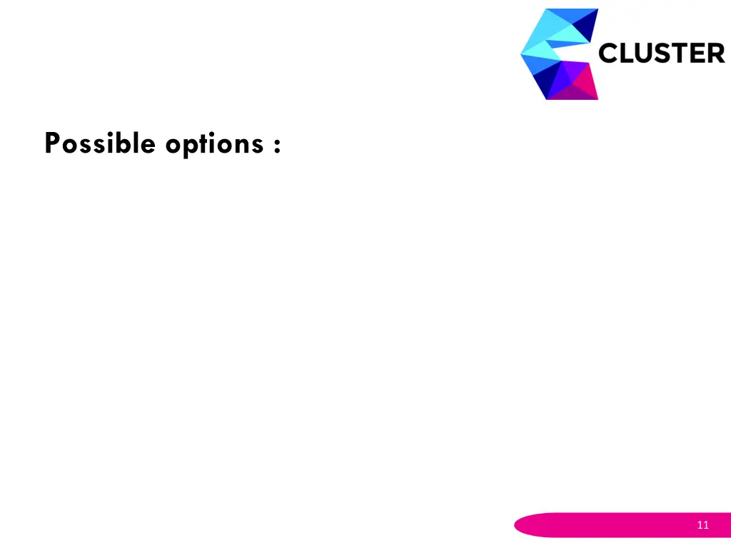 possible options