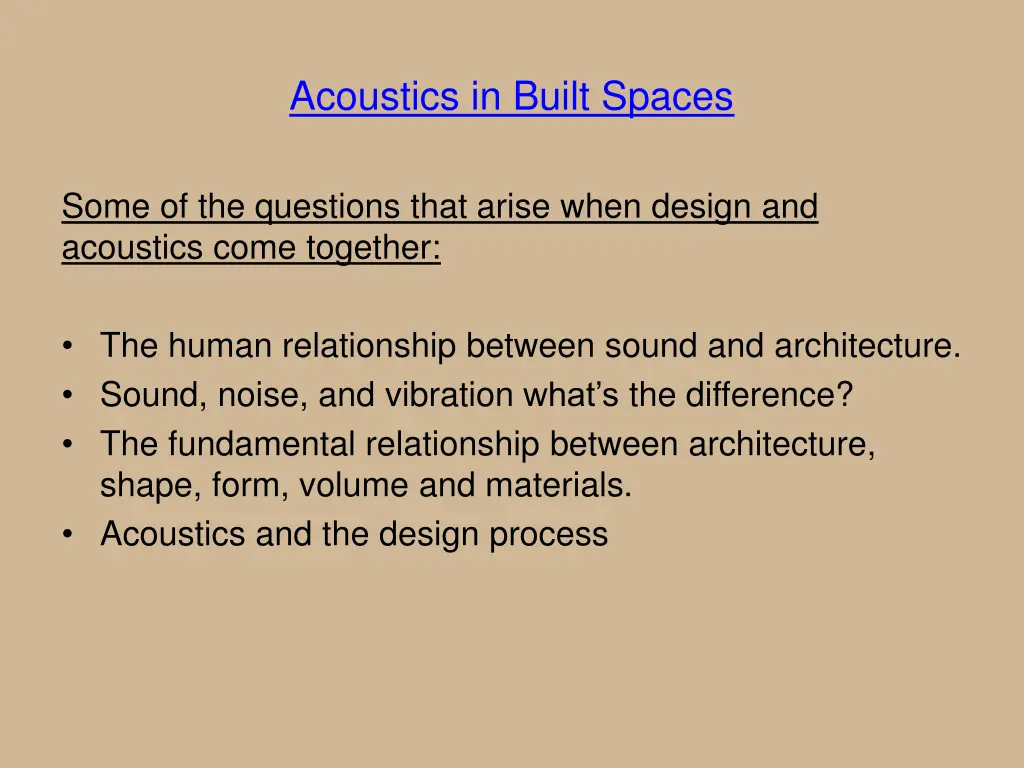 acoustics in built spaces