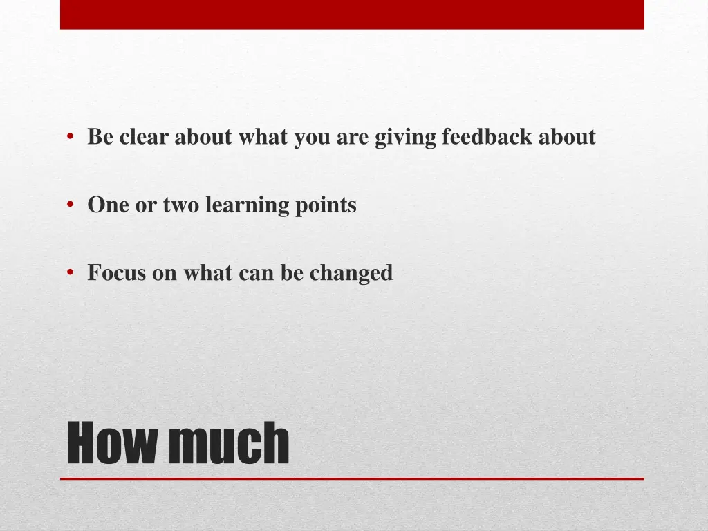 be clear about what you are giving feedback about