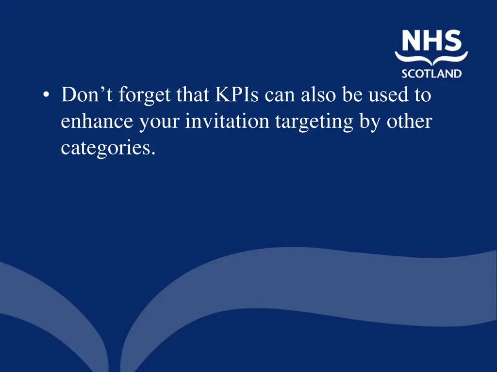 don t forget that kpis can also be used