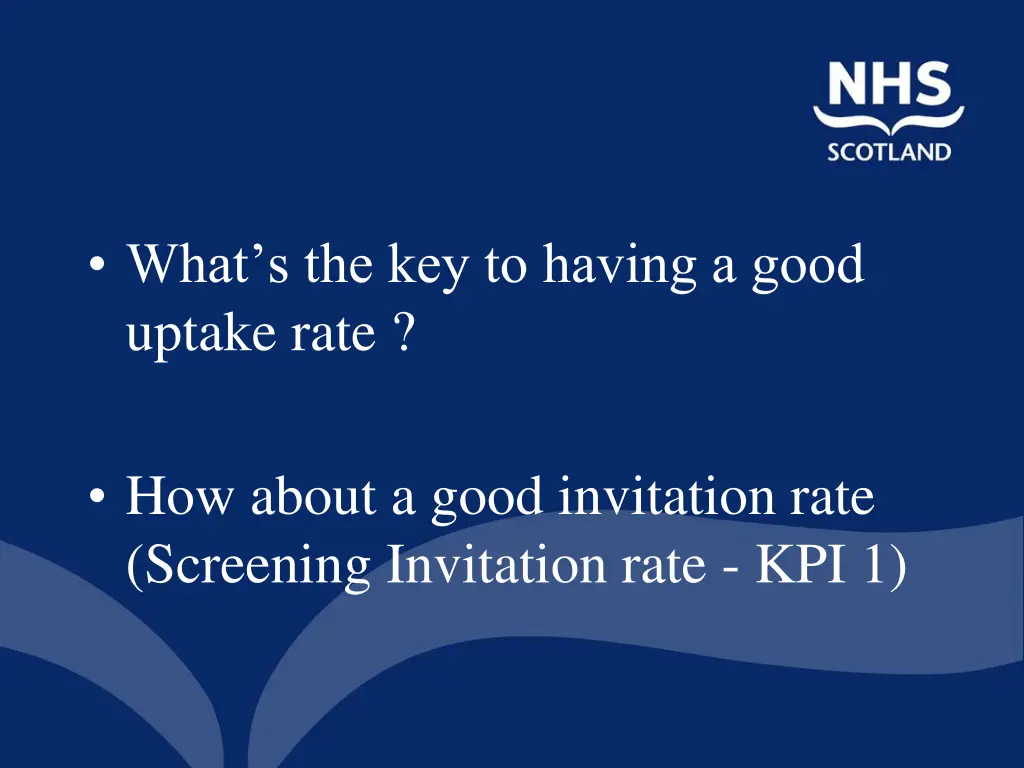 what s the key to having a good uptake rate