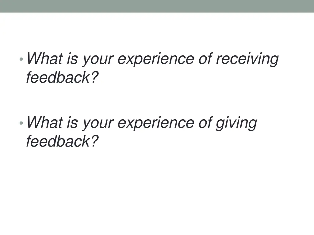 what is your experience of receiving feedback