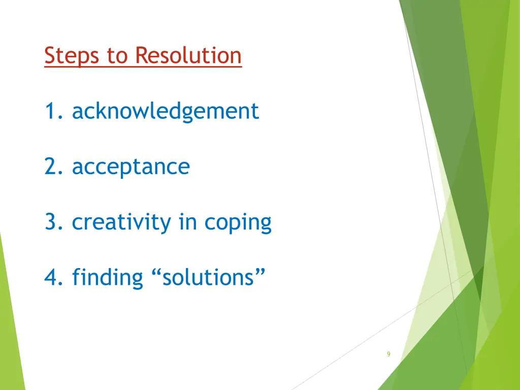 steps to resolution 1 acknowledgement 2 acceptance
