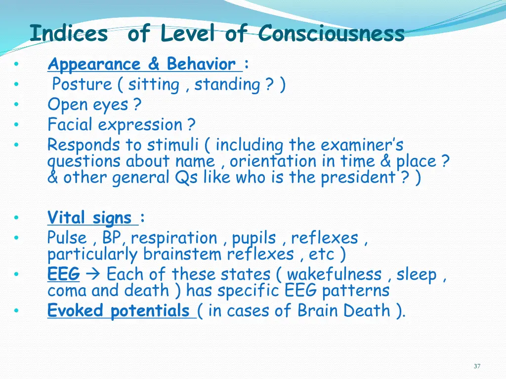 indices of level of consciousness appearance