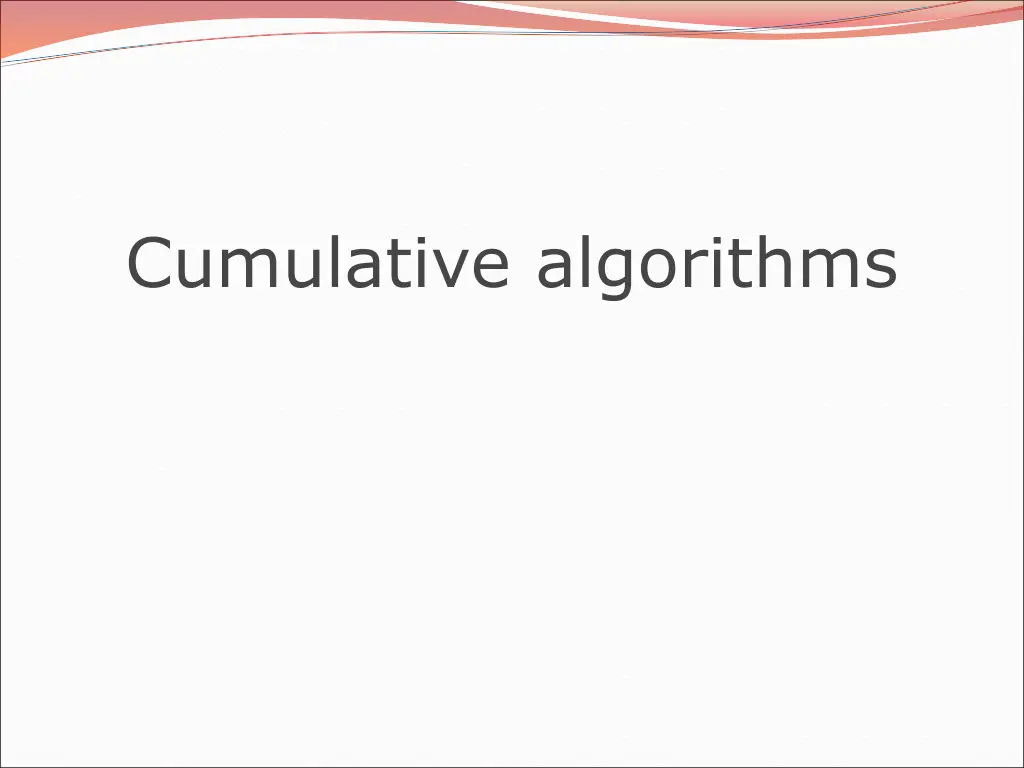 cumulative algorithms