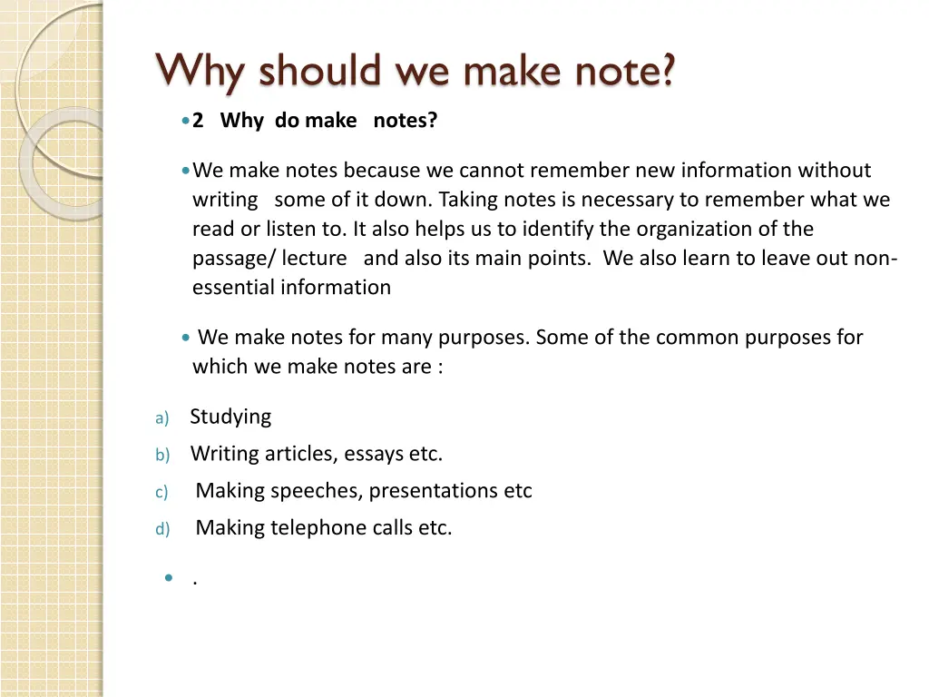 why should we make note