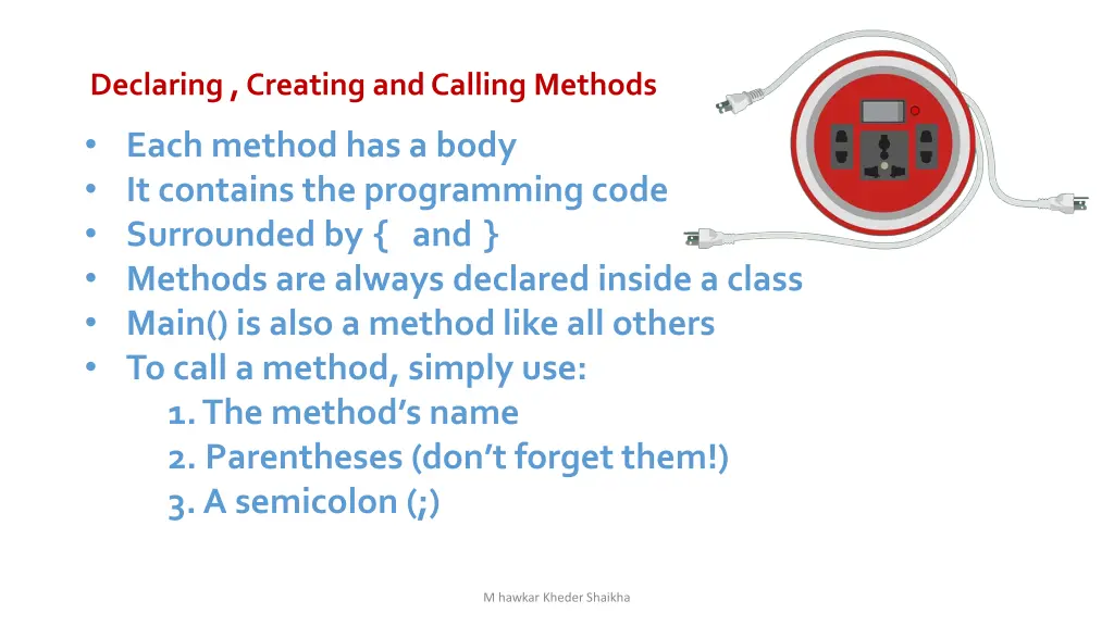 declaring creating and calling methods