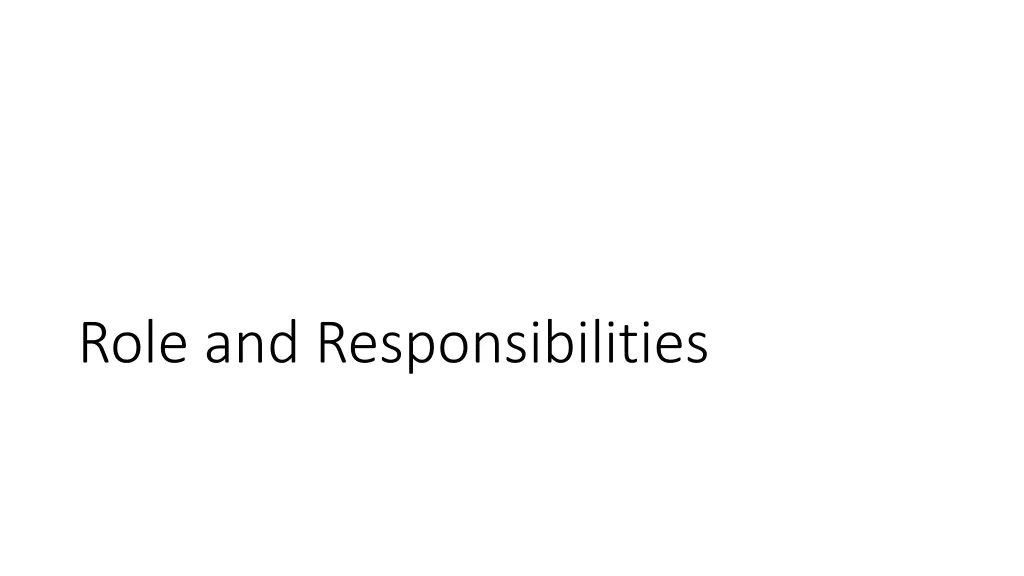 role and responsibilities
