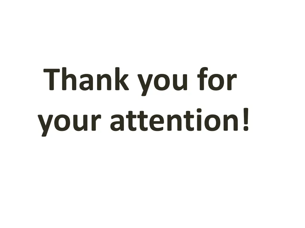 thank you for your attention