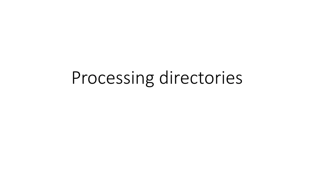 processing directories