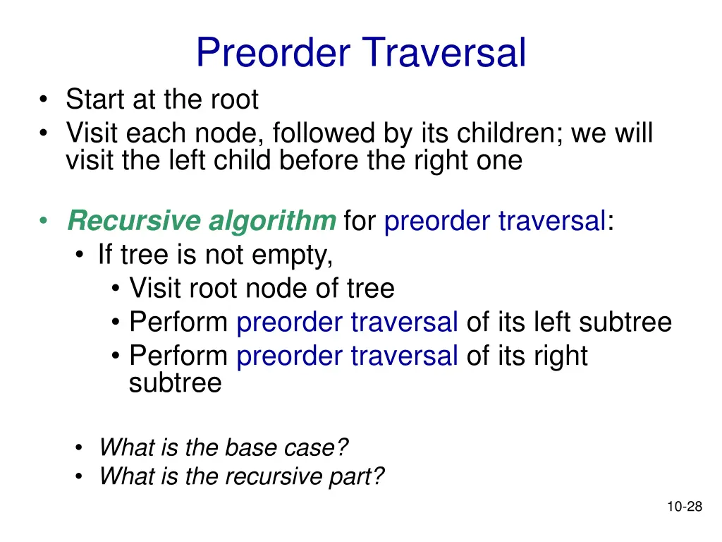 preorder traversal start at the root visit each