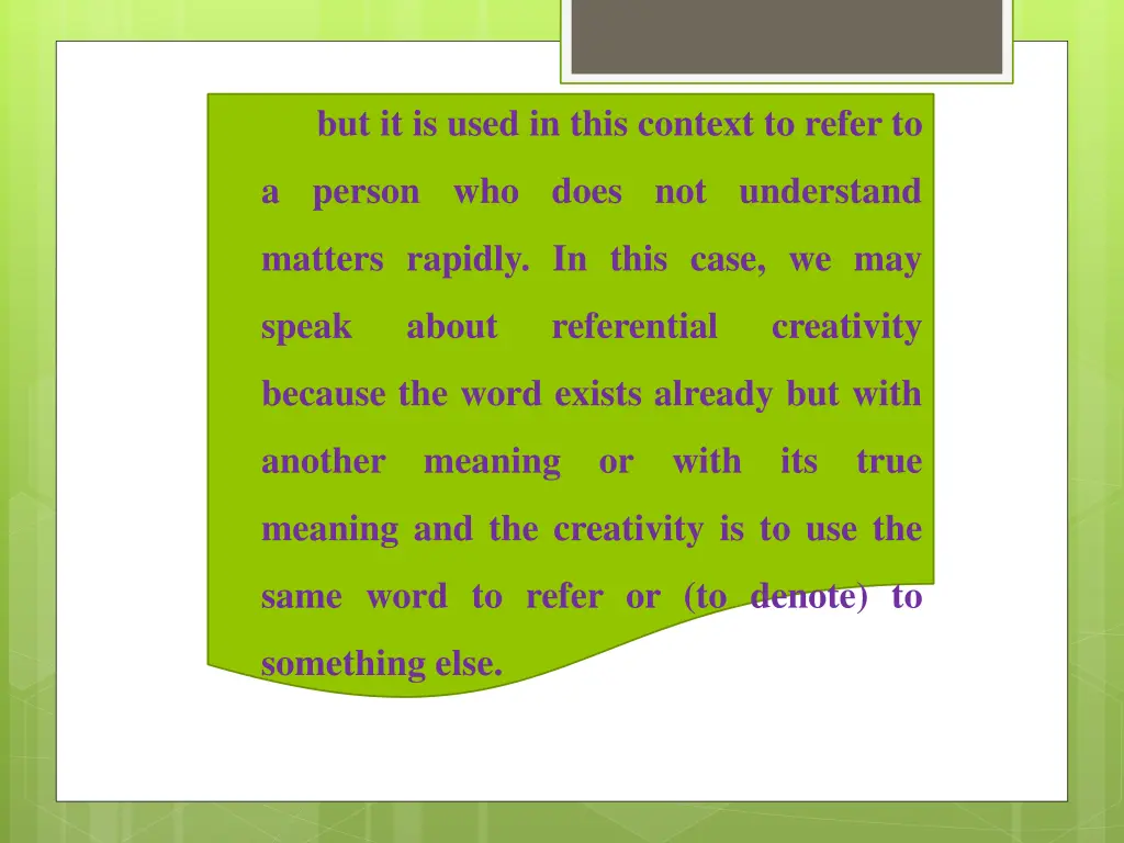 but it is used in this context to refer to