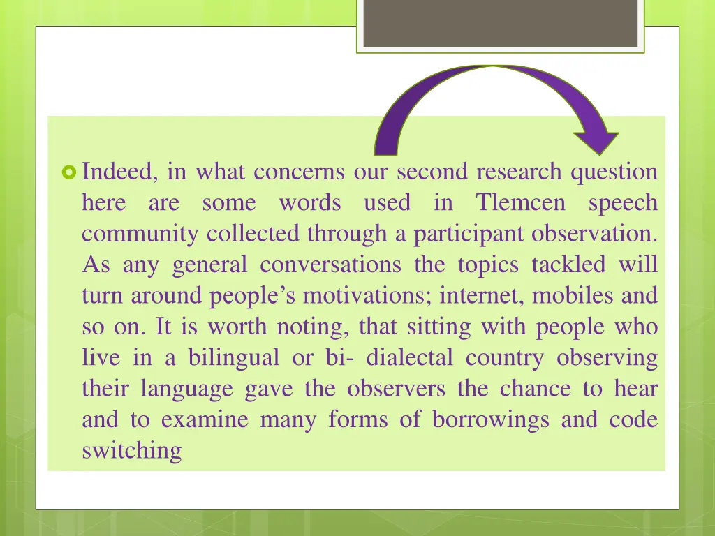 indeed in what concerns our second research