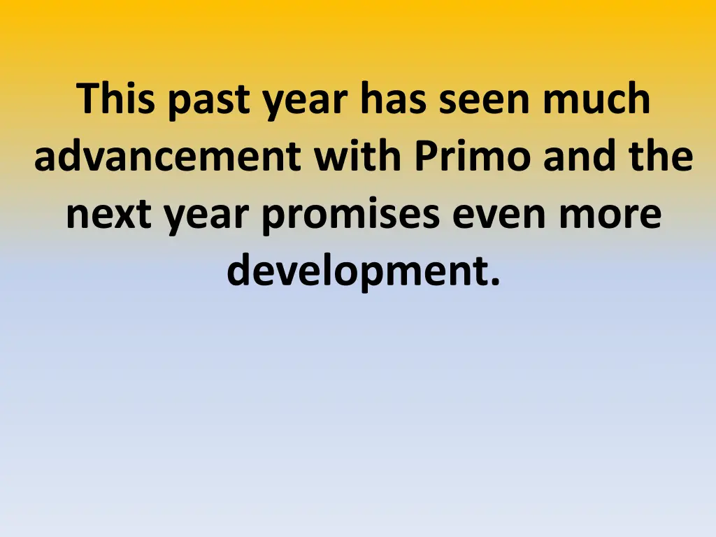 this past year has seen much advancement with