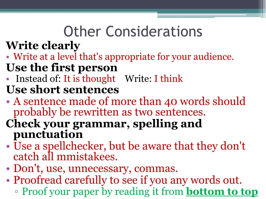 other considerations write clearly write