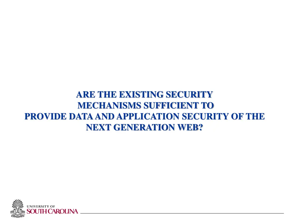 are the existing security mechanisms sufficient