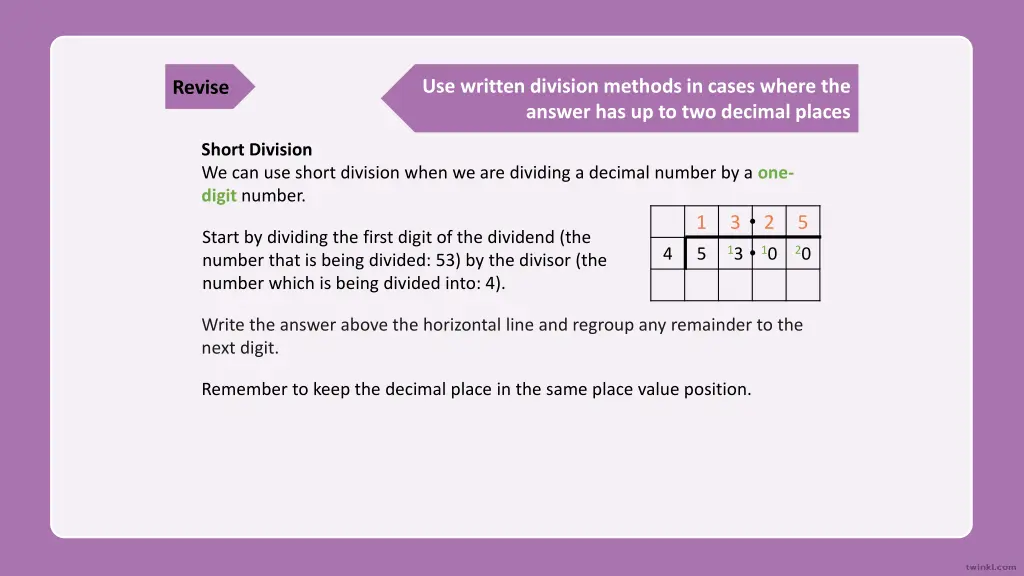 use written division methods in cases where