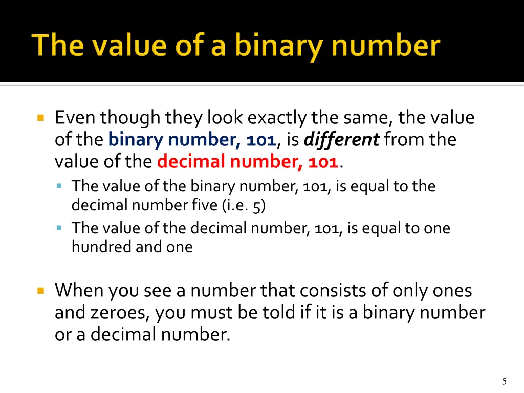 even though they look exactly the same the value