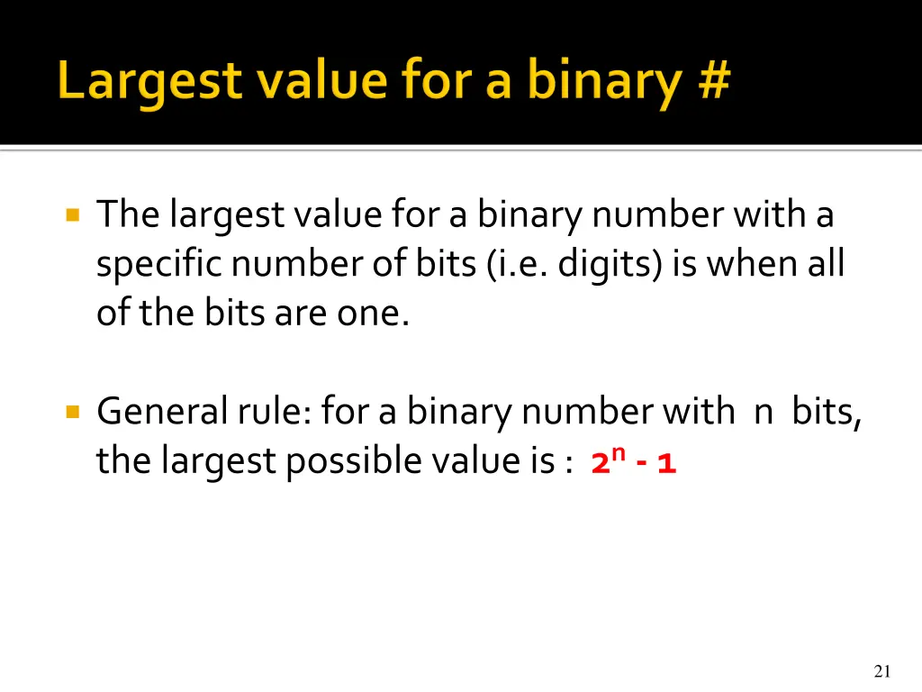 the largest value for a binary number with