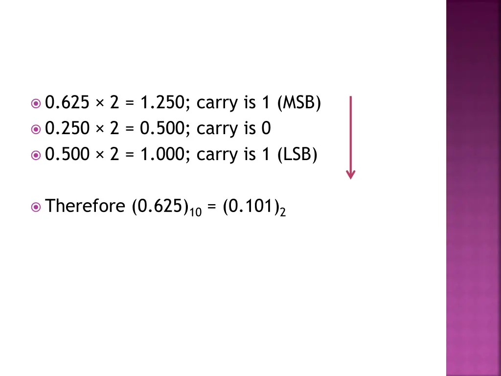 0 625 2 1 250 carry is 1 msb 0 250 2 0 500 carry