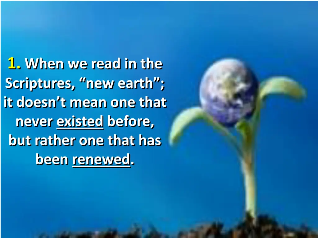 1 when we read in the scriptures new earth