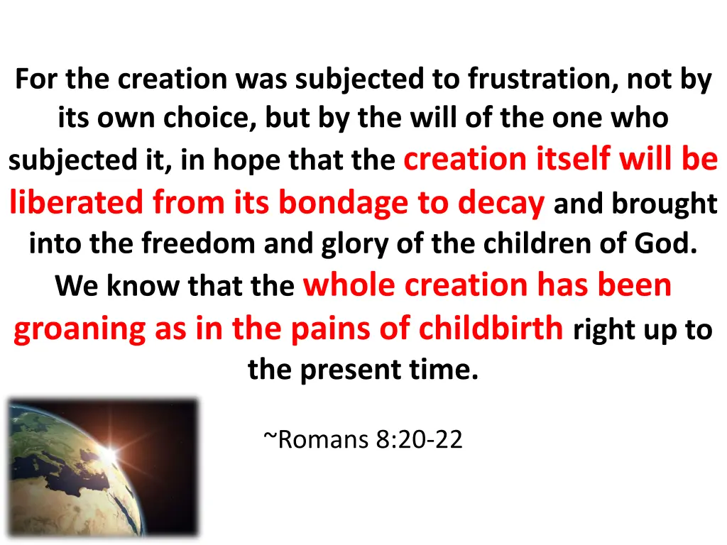 for the creation was subjected to frustration