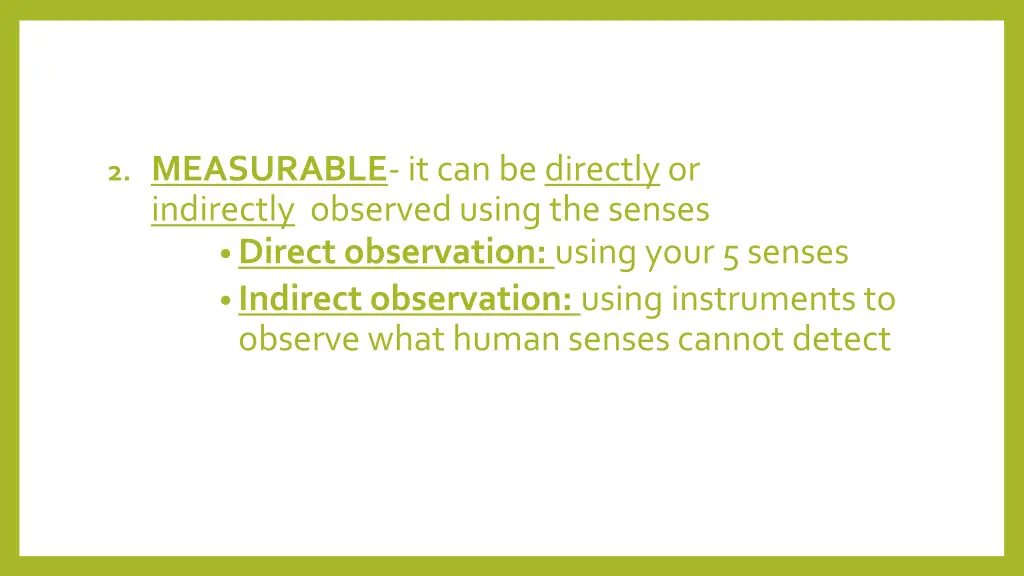2 measurable it can bedirectlyor indirectly